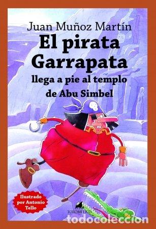 Libri: PIRATA GARRAPATA LLEGA A PIE AL TEMPLO DE ABU SIMBEL,EL - MU&Ntilde;OZ MARTIN, JUAN