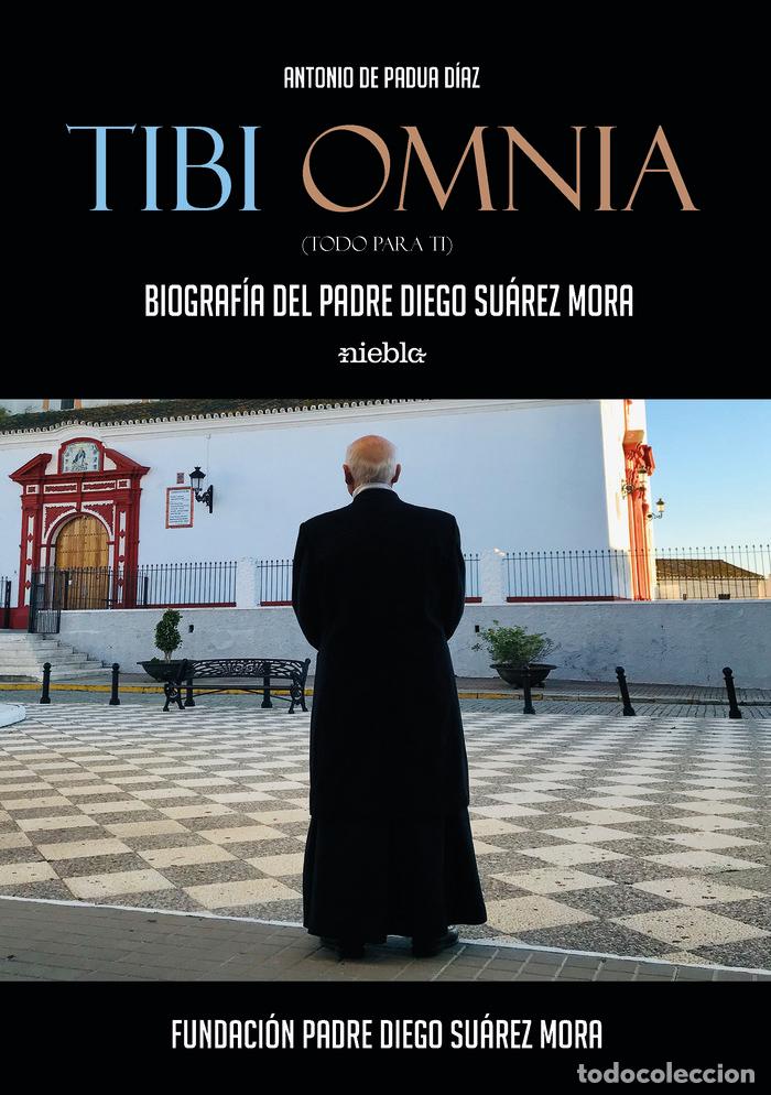 Libri: TIBI OMNIA - DE PADUA DIAZ, ANTONIO