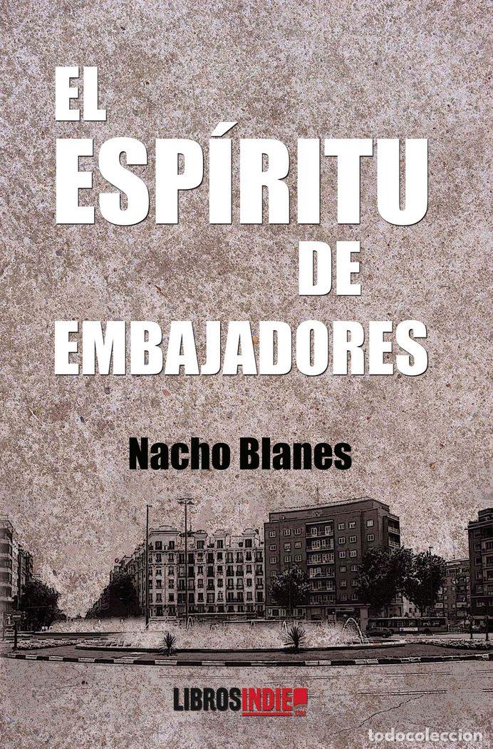 Livres: EL ESPIRITU DE EMBAJADORES - BLANES, NACHO