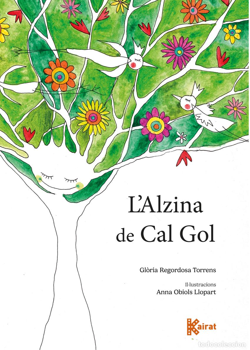 Livres: L'ALZINA DE CAL GOL - Regordosa Torrens, Gl&ograve;ria