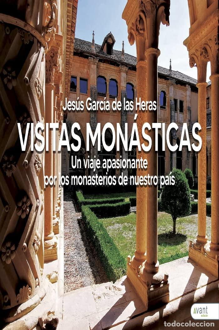 B&uuml;cher: VISITAS MON&Aacute;STICAS - Garc&iacute;a de las Heras, Jes&uacute;s