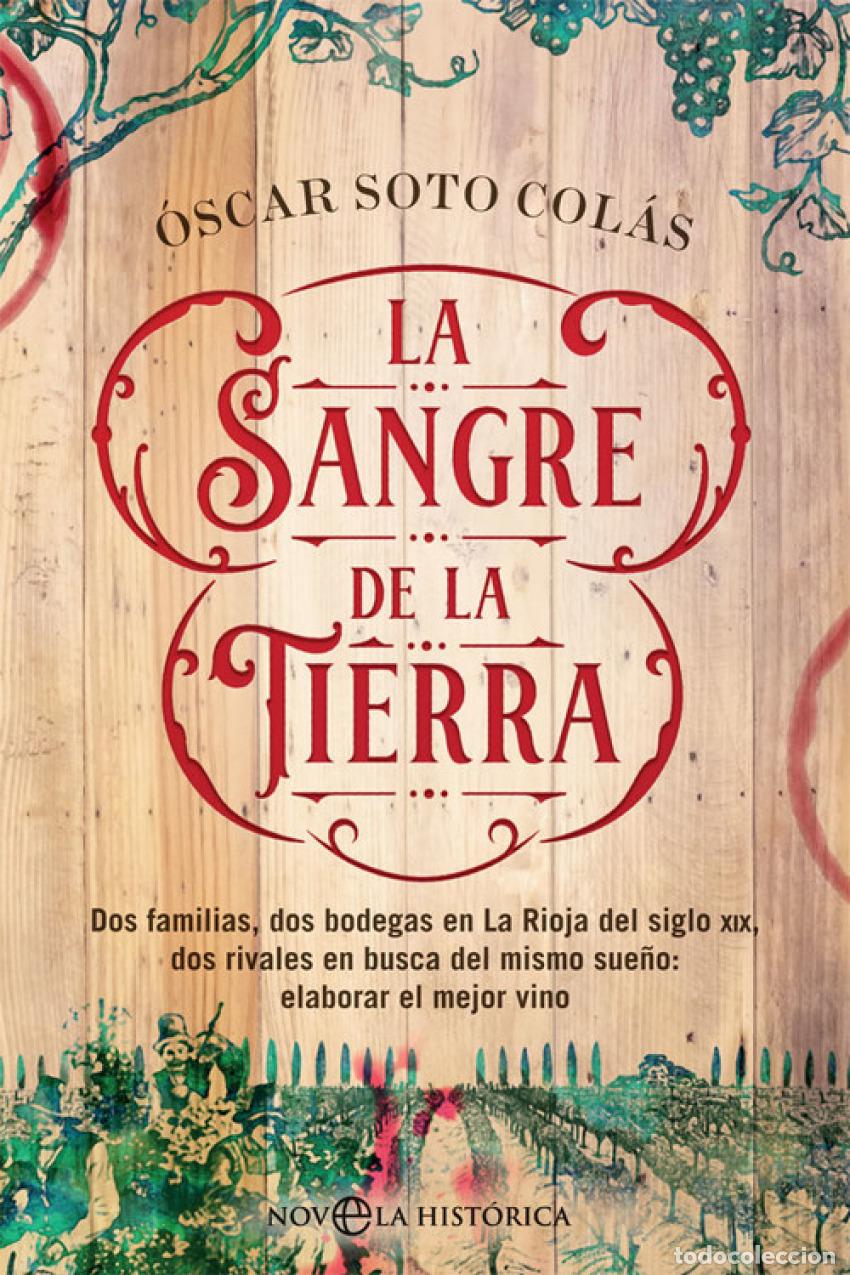 Libros: LA SANGRE DE LA TIERRA - Soto Colas, Oscar