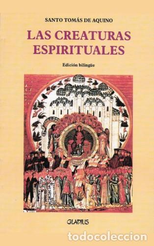 Libros: Santo Tom&aacute;s de Aquino &mdash; Las creaturas espirituales &mdash; Gladius, 2005 &mdash; LIBRO NUEVO &mdash; LM