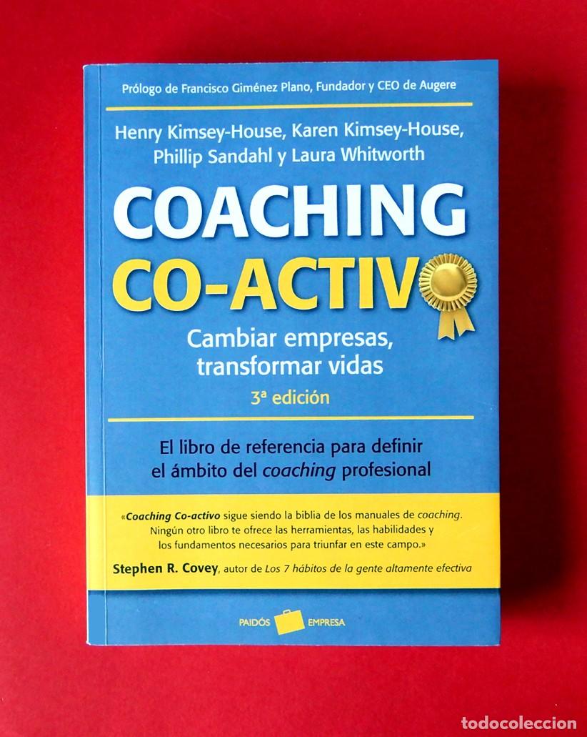 Libri: COACHING CO-ACTIVO - CAMBIAR EMPRESAS, TRANSFORMAR VIDAS - EDIC. PAID&Oacute;S EMPRESA - NUEVO