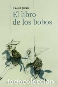 Libros: LIBRO DE LOS BOBOS,EL - JUNG, FRANZ