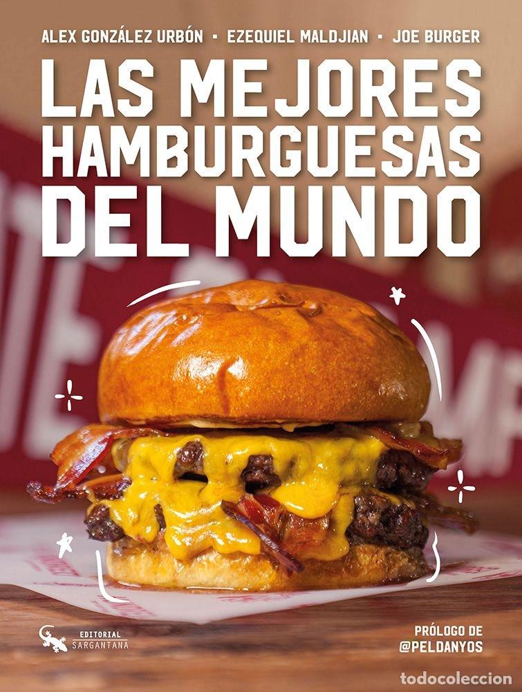 B&uuml;cher: LAS MEJORES HAMBURGUESAS DEL MUNDO - ALEX GONZALEZ URBON