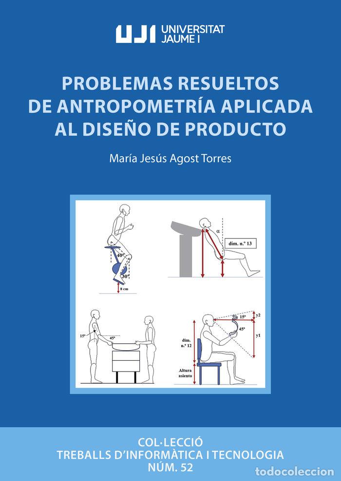 Libros: PROBLEMAS RESUELTOS DE ANTROPOMETRIA APLICADA AL DISE&Ntilde;O DE P - AGOST TORRES, MARIA JESUS