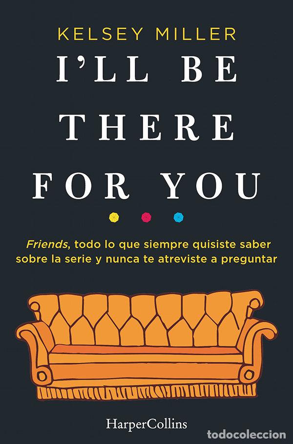 Libros: I'LL BE THERE FOR YOU - MILLER, KELSEY