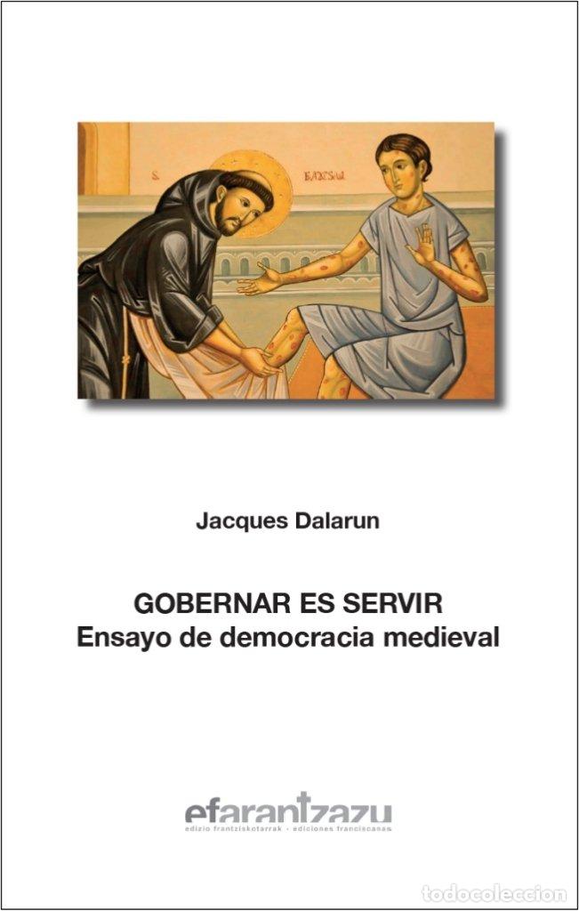 Libros: GOBERNAR ES SERVIR - DALARUN, JACQUES