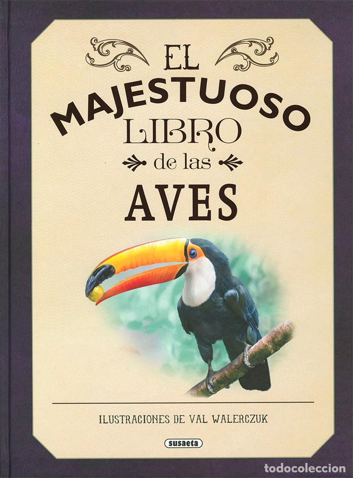 Libros: MAJESTUOSO LIBRO DE LAS AVES - WALERCZUK, VAL