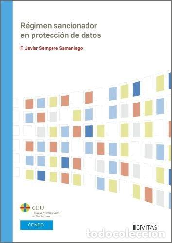 Libros: REGIMEN SANCIONADOR EN PROTECCION DE DATOS - F JAVIER SEMPERE SAMANIEGO