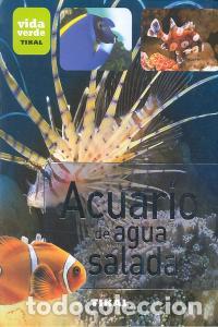 Libros: ACUARIO DE AGUA SALADA VIDA VERDE - AA.VV
