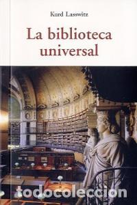 books: BIBLIOTECA UNIVERSAL,LA - LASSWITZ, KURD