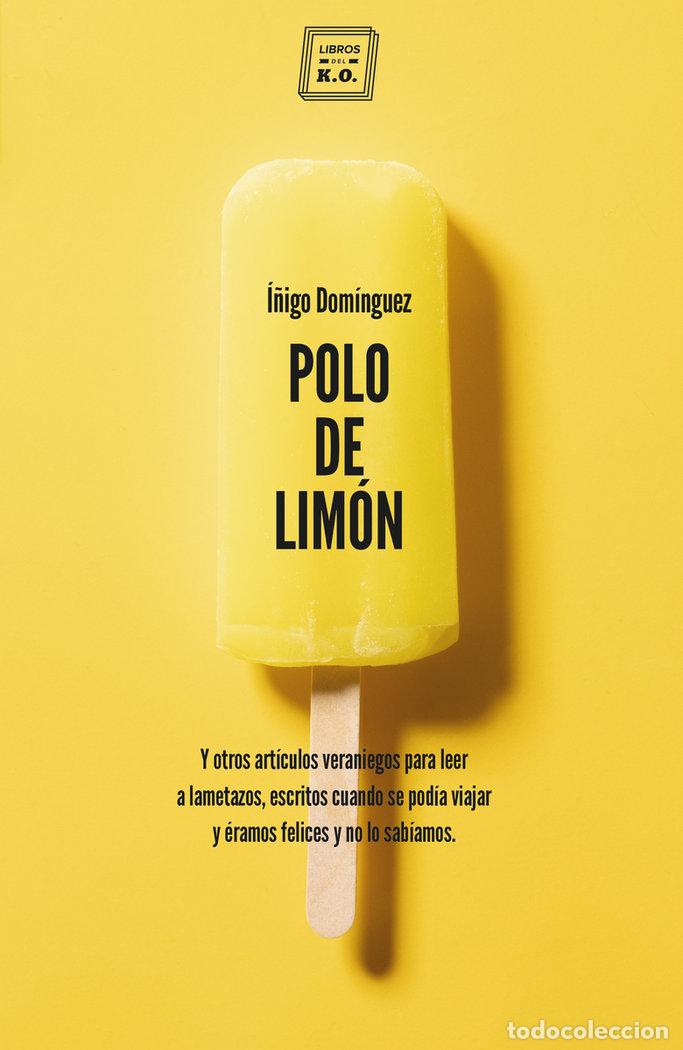 Libri: POLO DE LIMON - DOMINGUEZ GABI&Ntilde;A, I&Ntilde;IGO