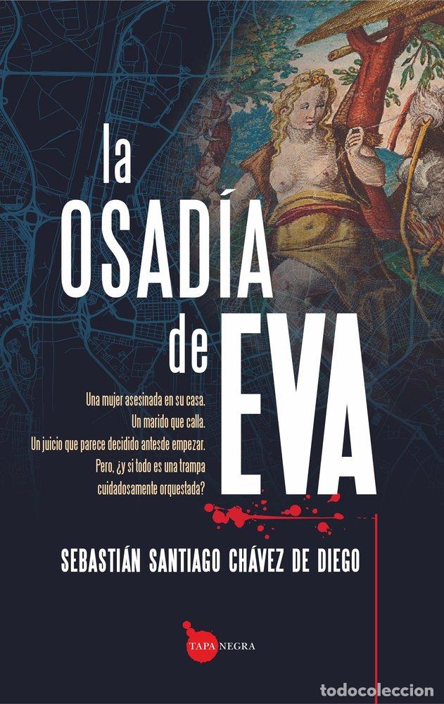 Libros: OSADIA DE EVA,LA - CHAVEZ DE DIEGO, SEBASTIAN SANTIAGO