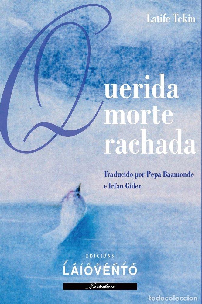 Livres: QUERIDA MORTE RACHADA - TEKIN, LATIFE