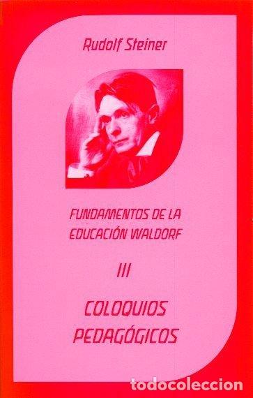 Libros: COLOQUIOS PEDAGOGICOS Y CONFERENCIAS CURRICULARES.FUNDAMENT - STEINER, RUDOLF