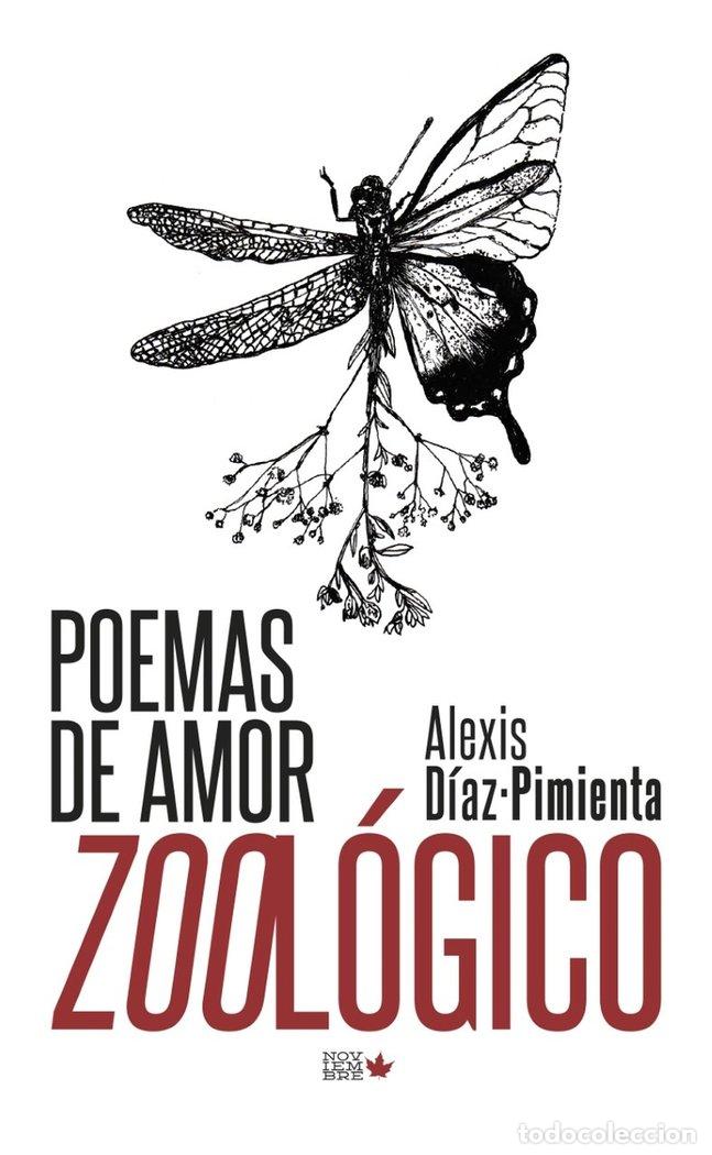 Libros: POEMAS DE AMOR ZOOLOGICO - DIAZ-PIMIENTA, ALEXIS