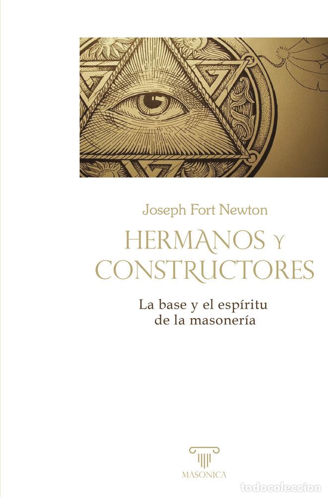 Libros: HERMANOS Y CONSTRUCTORES - FORT NEWTON, JOSEPH