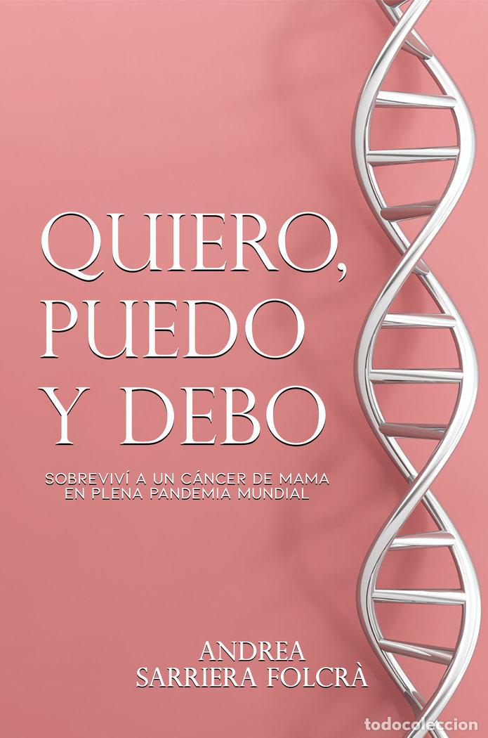 Libros: QUIERO, PUEDO Y DEBO - SARRIERA FOLCRA, ANDREA