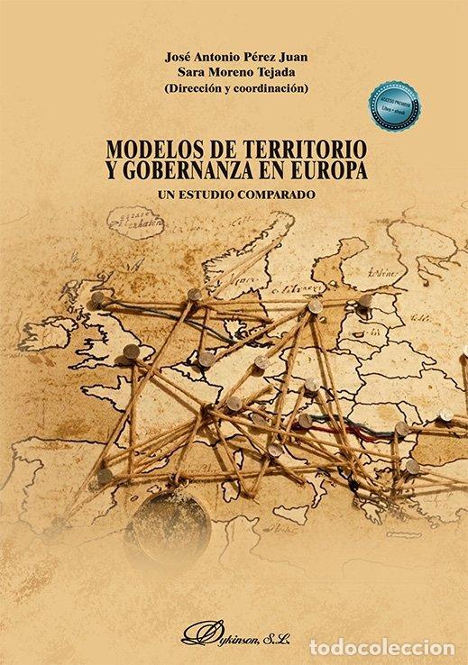 Libros: MODELOS DE TERRITORIO Y GOBERNANZA EN EUROPA UN ESTUDIO COM - PEREZ JUAN, JOSE ANTONIO