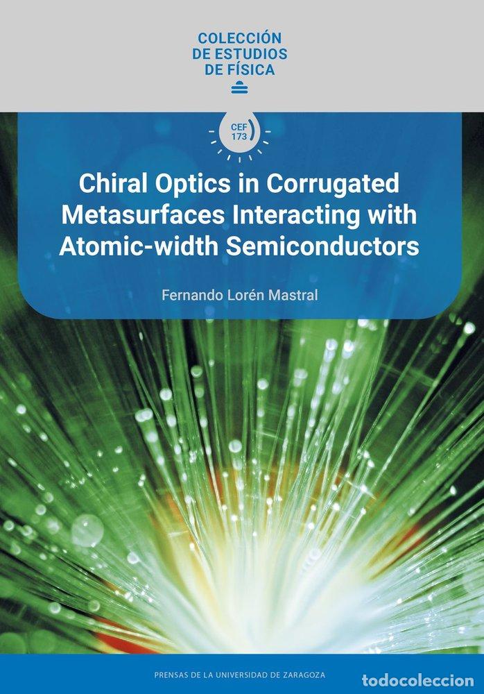 Libros: CHIRAL OPTICS IN CORRUGATED METASURFACES INTERACTING WITH AT - LOREN MASTRAL, FERNANDO