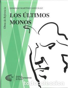 Libros: LOS ULTIMOS MONOS - MARTINEZ GONZALEZ, DOMINGO