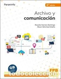 Libros: ARCHIVO Y COMUNICACION 2&ordf;ED 2021 - HERRERO DOMINGO, RICARDO