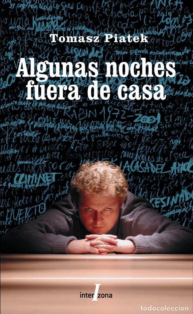 Libros: ALGUNAS NOCHES FUERA DE CASA - PIATEK, TOMASZ