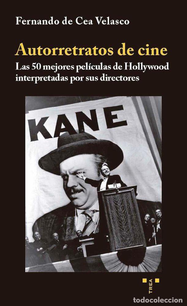 Libros: AUTORRETRATOS DE CINE - CEA VELASCO, FERNANDO DE