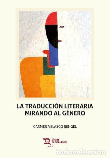 Livros: TRADUCCION LITERARIA MIRANDO AL GENERO,LA - AA.VV