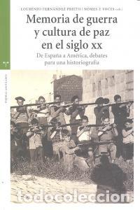 Livres: MEMORIA DE GUERRA Y CULTURA DE PAZ SIGLO XX - FERNANDEZ PRIETO, LOURENZO