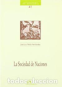 Libros: SOCIEDAD DE NACIONES,LA (41) - NEILA, JOSE LUIS