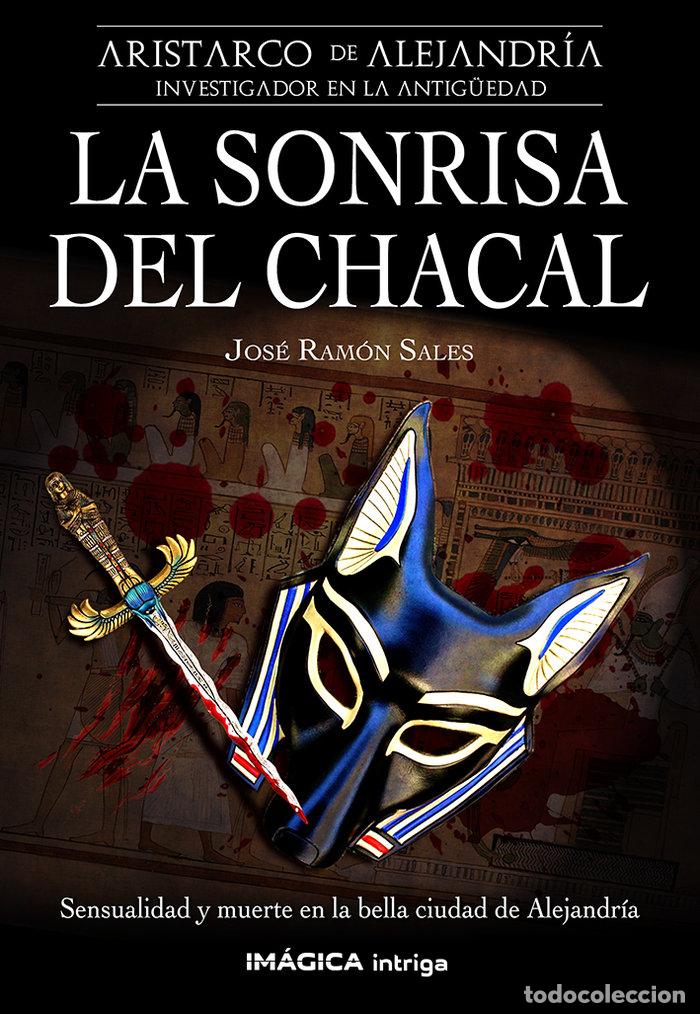 Libros: LA SONRISA DEL CHACAL - SALES, JOSE RAMON