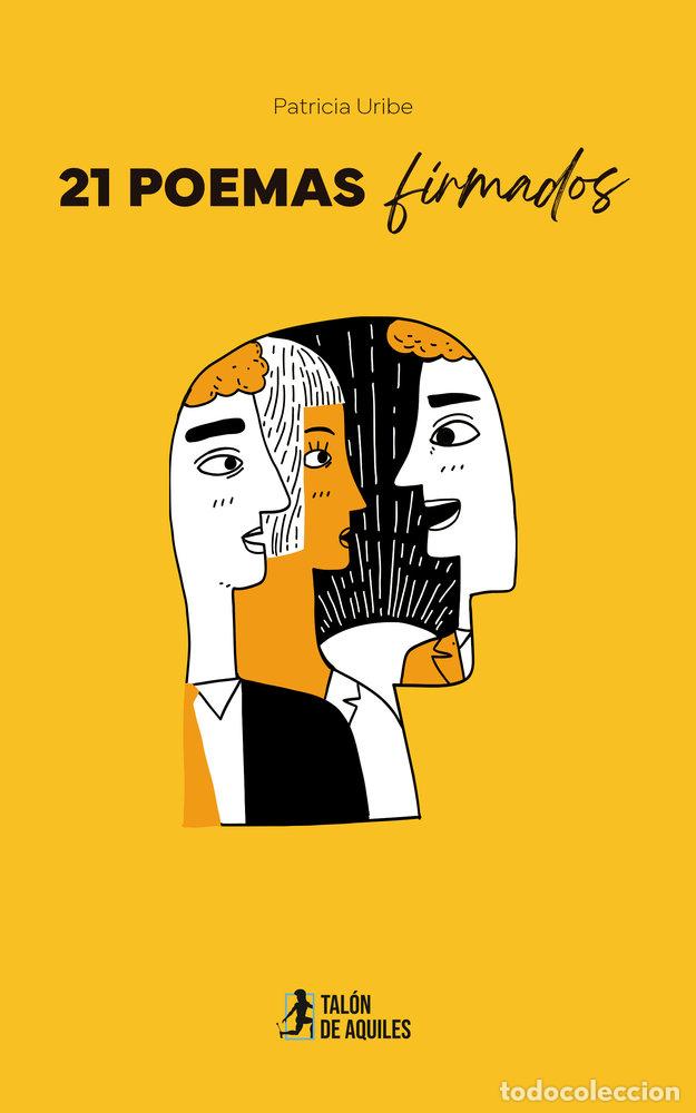 Livres: 21 POEMAS FIRMADOS - URIBE, PATRICIA