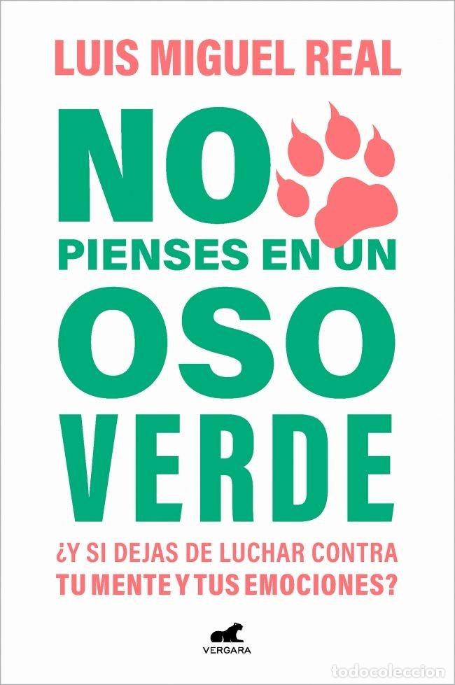 Libros: NO PIENSES EN UN OSO VERDE - LUIS MIGUEL REAL