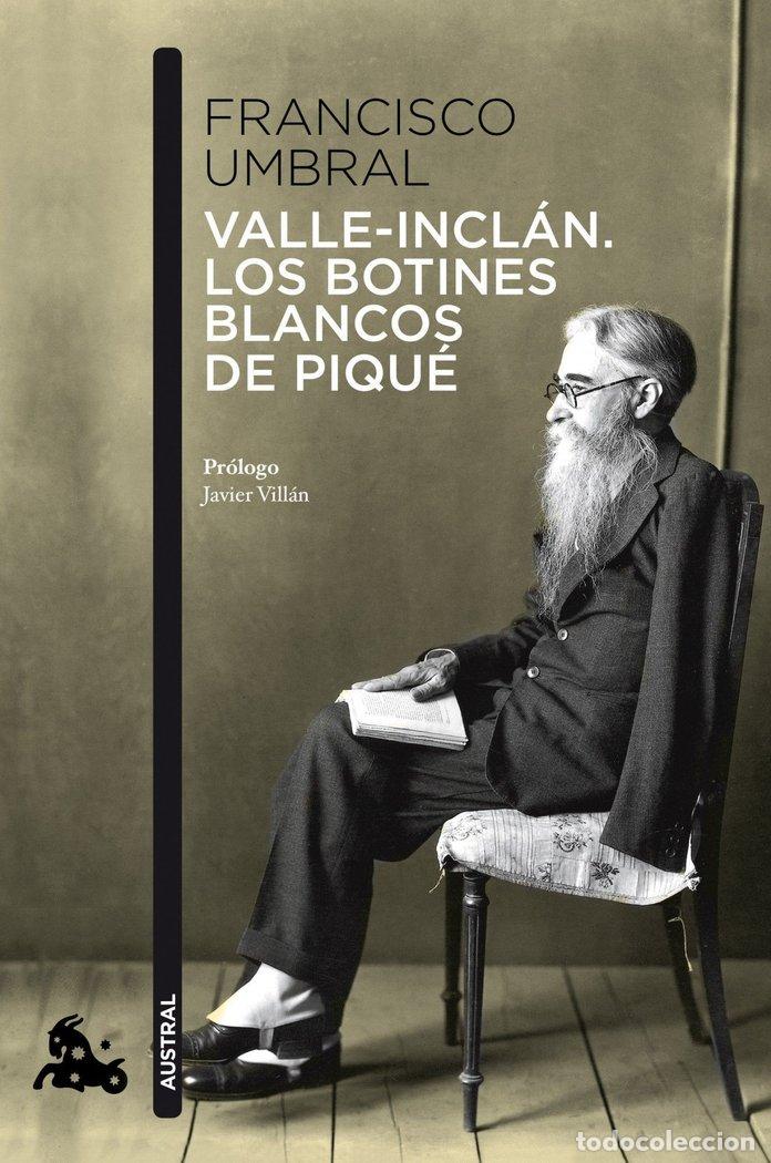 Libros: VALLE INCLAN LOS BOTINES BLANCOS DE PIQUE - UMBRAL, FRANCISCO