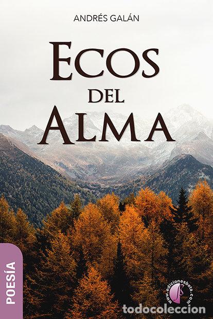 Libros: ECOS DEL ALMA - GALAN MONROY, ANDRES