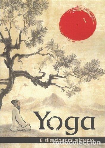 books: YOGA EL SILENCIO ES MI ALIMENTO - MORENO GARCIA-MORALES, VICENTE