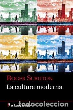 Libros: CULTURA MODERNA,LA - SCRUTON, ROGER