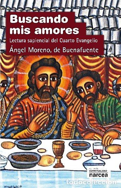B&uuml;cher: BUSCANDO MIS AMORES - MORENO DE BUENAFUENTE, ANGEL