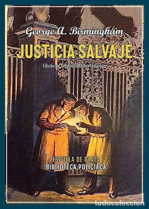 Libri: JUSTICIA SALVAJE - BIRMINGHAM, GEORGE A