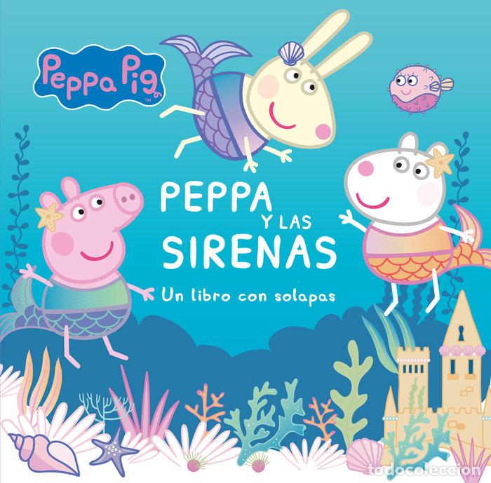 Libros: PEPPA Y LAS SIRENAS CON SOLAPAS - Hasbro,