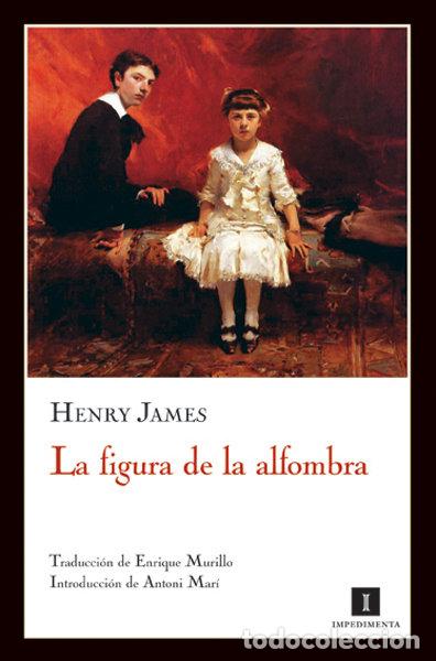 Libros: FIGURA DE LA ALFOMBRA,LA - JAMES, HENRY
