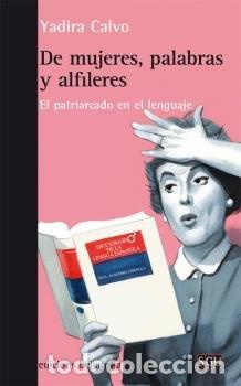 B&uuml;cher: DE MUJERES PALABRAS Y ALFILERES - CALVO, YADRA