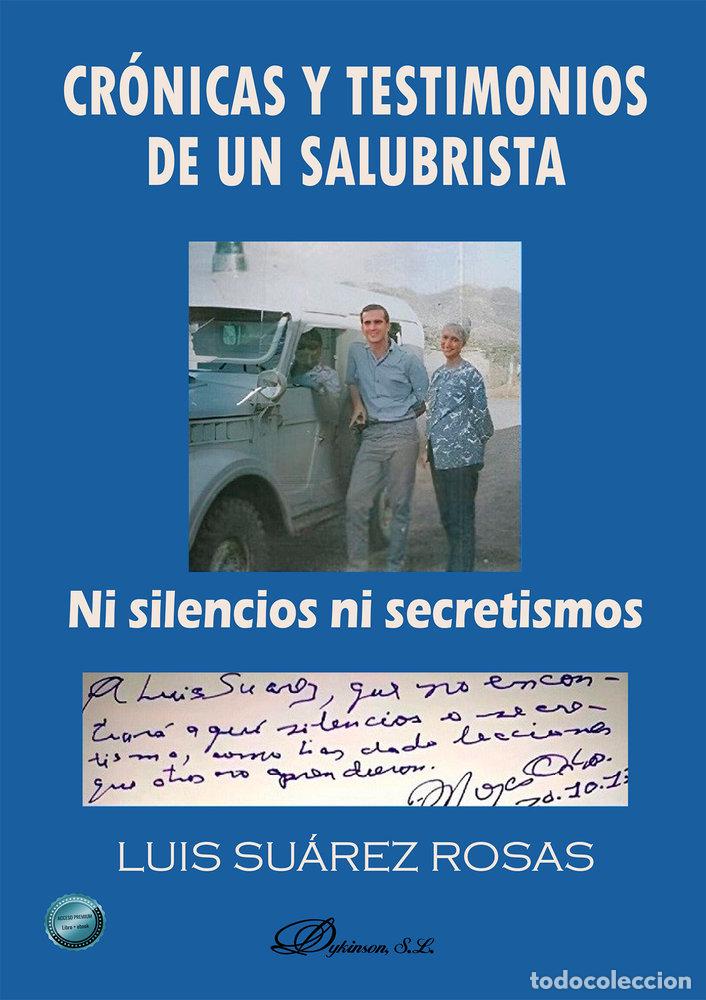 Libros: CRONICAS Y TESTIMONIOS DE UN SALUBRISTA. NI SILENCIOS NI SE - SUAREZ ROSAS, LUIS