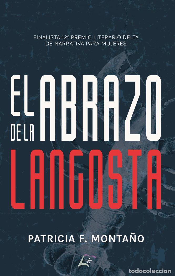 B&uuml;cher: EL ABRAZO DE LA LANGOSTA - F MONTA&Ntilde;O, PATRICIA