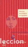 books: RECURSOS TECNOLOGICOS EN LOGOPEDIA - IZA MIKELEIZ, MAURICIO