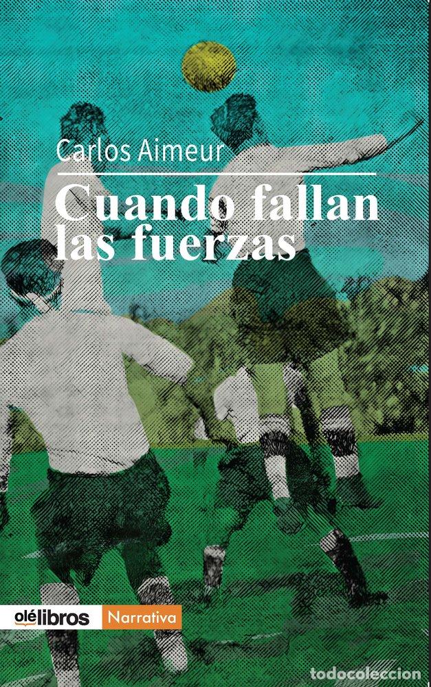 Livros: CUANDO FALLAN LAS FUERZAS - AIMEUR, CARLOS