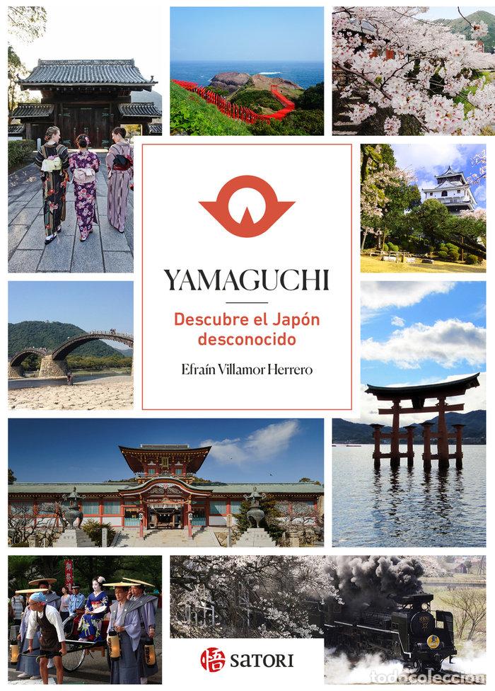 Livros: YAMAGUCHI DESCUBRE EL JAPON DESCONOCIDO - VILLAMOR HERRERO, EFRAIN